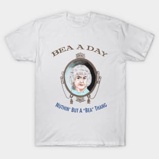 Nuthin' But A Bea Thang T-Shirt